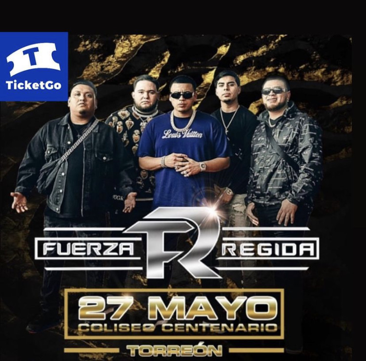 Fuerza Regida, Torreon Ticket Go