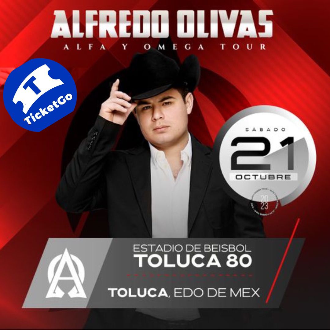 Alfredo Olivas, TOLUCA Ticket Go