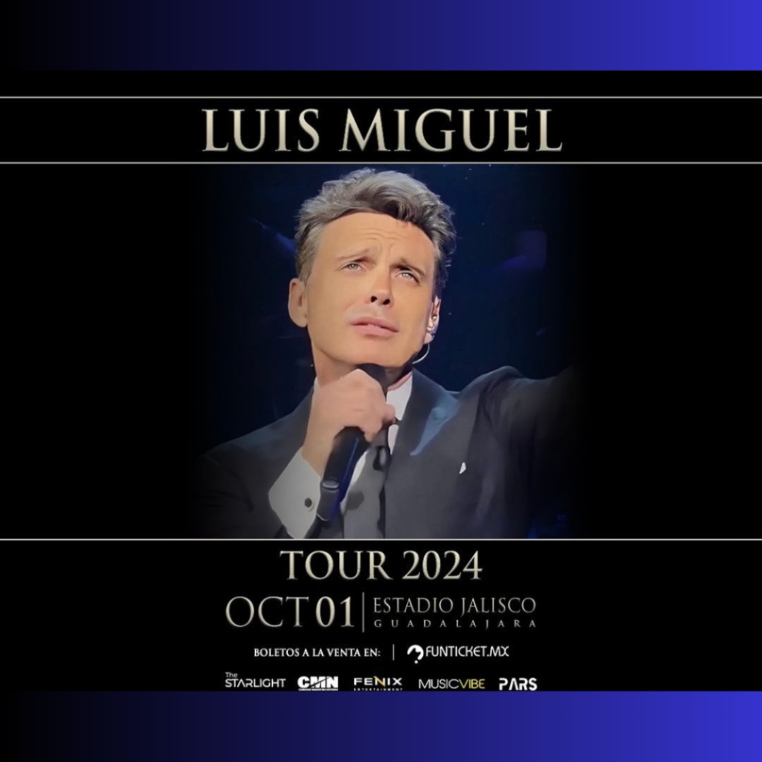 Guadalajara, Luis Miguel 2024 Ticket Go