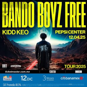 BANDO BOYZ GRATIS 🔥 TOUR 2025 🎤 Kidd Keo en el Pepsi Center WTC