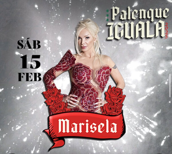 🚨ULTIMOS BOLETOS🚨 MARISELA Palenque Iguala , 15 de Febrero 2025