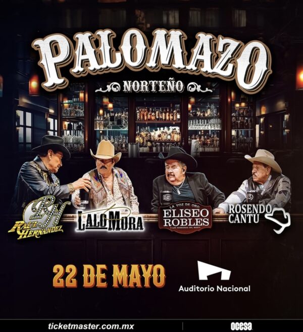 BOLETOS LIBERADOS, PALOMAZO NORTEÑO Auditorio Nacional CDMX, 22 de Mayo 2025