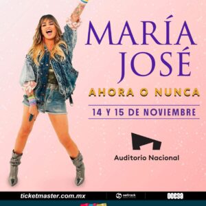 MARÍA JOSÉ,  14 de Noviembre 2025, Auditorio Nacional CDMX