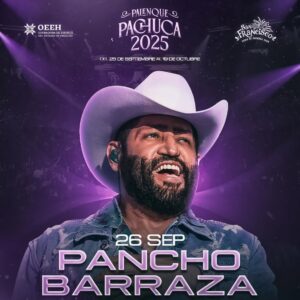 PANCHO BARRAZA, 26 de Septiembre 2025, Palenque Pachuca HIDALGO