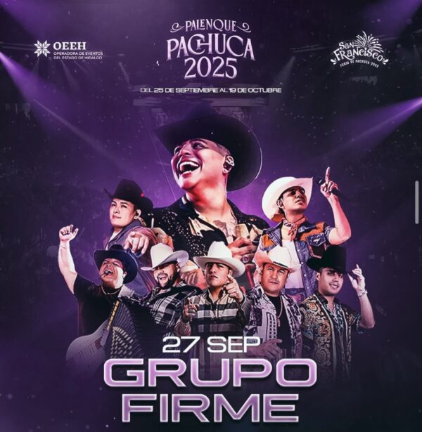 GRUPO FIRME, 27 de Septiembre 2025, Palenque Pachuca HIDALGO