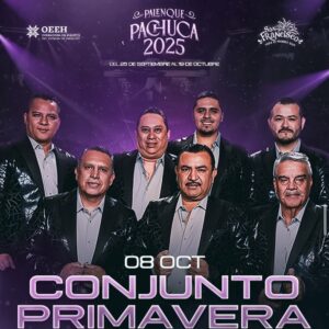 CONJUNTO PRIMAVERA, 08 de Octubre 2025, Palenque Pachuca HIDALGO