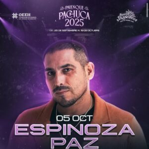 ESPINOZA PAZ, 05 de Octubre 2025, Palenque Pachuca HIDALGO