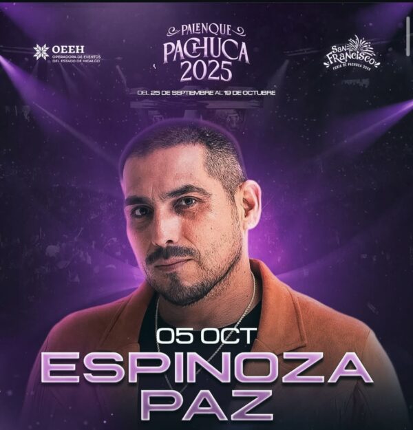 ESPINOZA PAZ, 05 de Octubre 2025, Palenque Pachuca HIDALGO