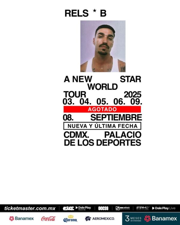 RELS B   A NEW STAR WORLD TOUR 8 Septiembre del 2025   Palacio de los Deportes  CDMX  México