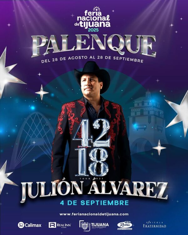 JULIÓN ALVAREZ, 04 de Septiembre 2025, Palenque Tijuana, Feria Nacional de Tijuana 2025