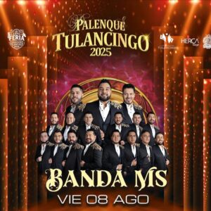 BANDA MS, 08 de Agosto 2025, Palenque Tulancingo HIDALGO