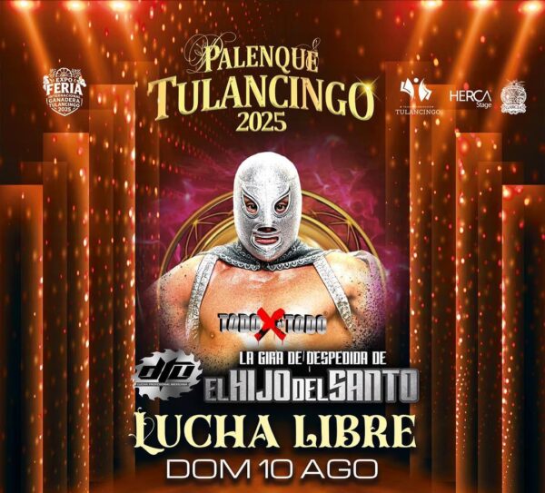 EL HIJO DEL SANTO, 10 de Agosto 2025, Palenque Tulancingo HIDALGO