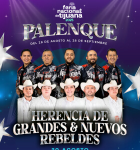 HERENCIA DE GRANDES & NUEVOS REBELDES, 30 de Agosto 2025, Palenque Tijuana, Feria Nacional de Tijuana 2025