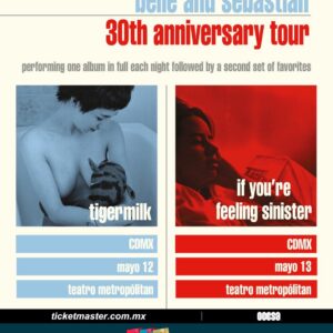 BELLE AND SEBASTIAN 30TH ANNIVERSARY TOUR, 12 de Mayo 2025, Teatro Metropólitan CDMX