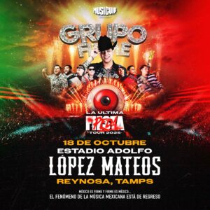 Grupo Firme La Última Peda Tour 2025 en Reynosa, 18 de octubre de 2025  Estadio Adolfo López Mateos