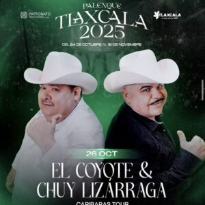 EL COYOTE & CHUY LIZARRAGA, 26 de Octubre 2025, Palenque Tlaxcala TLAXCALA