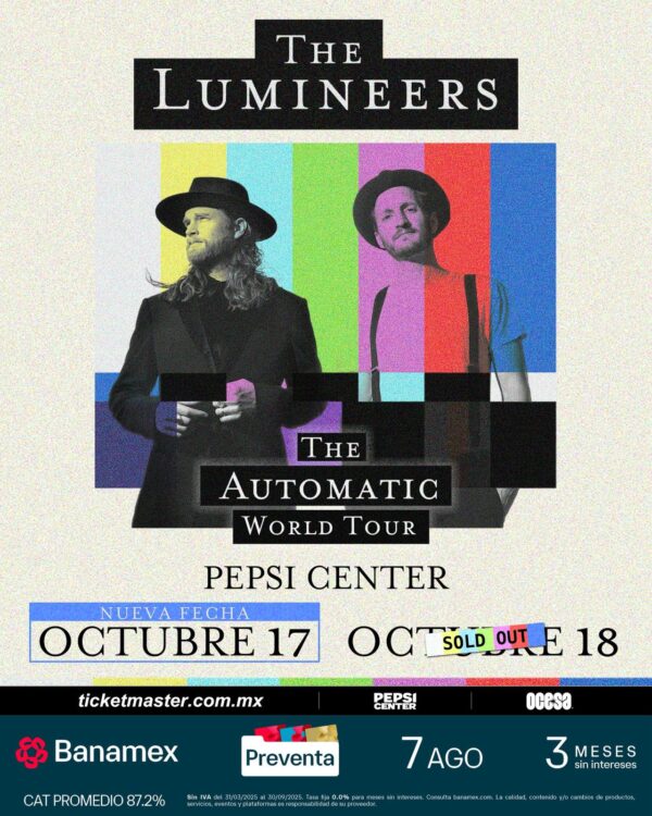 THE LUMINEERS  THE AUTOMATIC WORLD TOUR  Viernes 17 de Octubre del 2025   Pepsi Center WTC   CDMX México