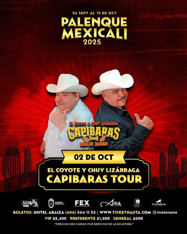 El Coyote y Chuy Lizárraga   02 de octubre de 2025  Palenque FEX – Mexicali, B.C.
