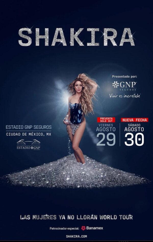 Shakira en el Estadio GNP Seguros, CDMX fechas del 29  de agosto  Las Mujeres Ya No Lloran World Tour”