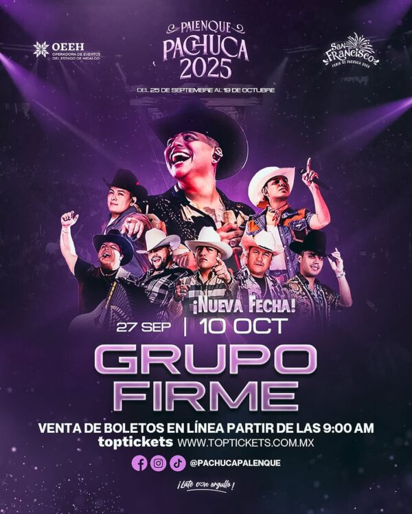 Grupo Firme 10 de octubre de 2025 Palenque de la Feria de Pachuca, Hidalgo