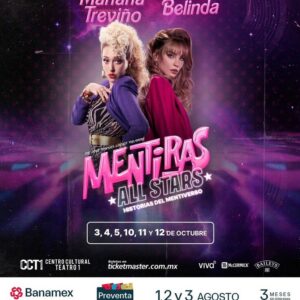 MENTIRAS ALL STAR MARIANA TREVIÑO & BELINDA, 12 de Octubre 2025, Centro Cultural Teatro 1 CDMX