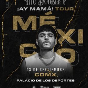 Tito Double P En CDMX 13 Septiembre