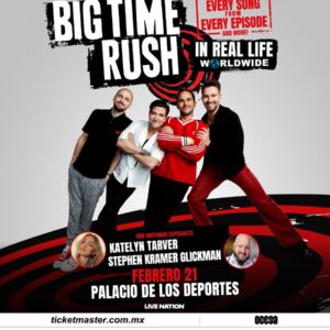 BIG TIME RUSH, 21 de Febrero del 2025, Palacio de los Deportes CDMX