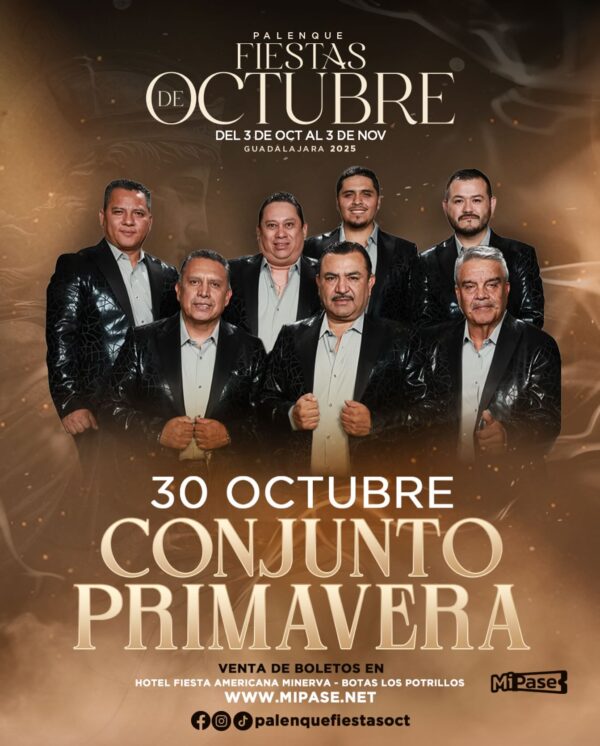CONJUNTO PRIMAVERA, 30 de Octubre 2025, Palenque Fiestas de Octubre GUADALAJARA