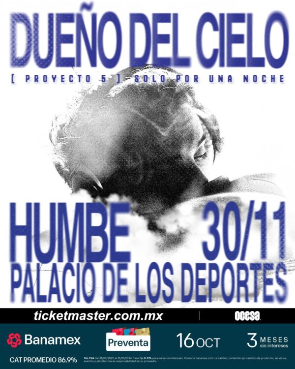 HUMBE  DUEÑO DEL CIELO   Domingo 30 de Noviembre del 2025  Palacio de los Deportes  CDMX  México