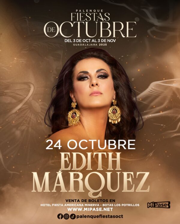 EDITH MARQUEZ, 24 de Octubre 2025, Palenque Fiestas de Octubre GUADALAJARA