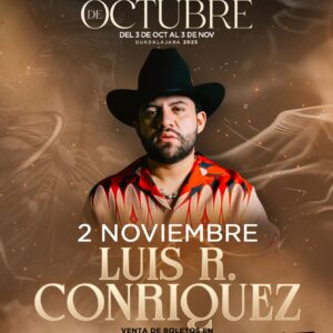 LUIS R. CONRIQUEZ, 02 de Noviembre 2025, Palenque Fiestas de Octubre GUADALAJARA