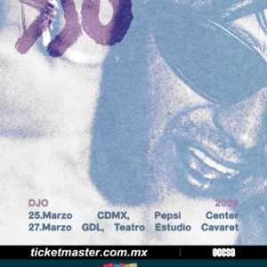 DJO MEXICO TOUR, 25 de Marzo 2026, Pepsi Center CDMX