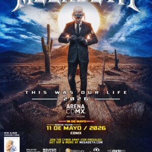 MEGADETH THIS WAS OUR LIFE TOUR, 11 de Mayo 2026, Arena GNP CDMX
