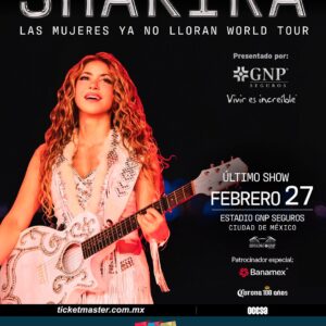 Shakira 27 FEBRERO ESTADIO GNP CDMX