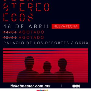 SODA STEREO   ECOS TOUR  Jueves 16 de Abril del 2026  Palacio de los Deportes  CDMX  México