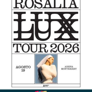 ROSALÍA 🪶 LUX TOUR    15 de Agosto del 2026 🗓️ 🏟️ Arena VFG