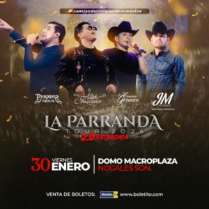 LA Parranda  Tour  2.0 Domo Macroplaza Nogales Nogales 2026