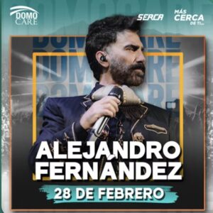 Alejandro Fernandez Domo Care 28 de Febrero
