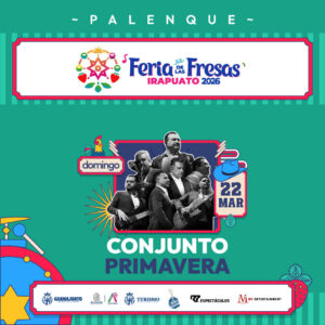 Conjunto Primavera Feria De Las Fresas Irapuato 22 Marzo 2026 Boletos