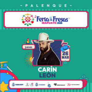 Carin Leon Feria de Las Fresas Irapuato 26 Marzo 2026 Boletos