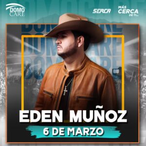 Boletos Edén Muñoz Domo Care 2026 – 6 de Marzo Monterrey