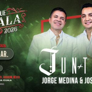 JUNTOS JOSI & CUEN 28 MARZO PALENQUE  IGUALA GUERRERO 2026