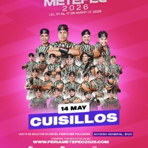 Cuisillos 14 de Mayo  Palenque Metepec 2026