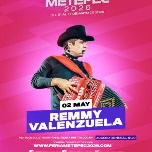 Remy Valenzuela 02 de mayo  Palenque Metepec 2026