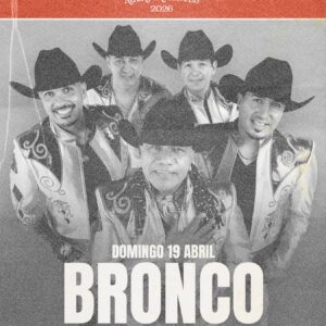 Bronco Palenque San Marcos Aguascalientes 2026 – 19 de Abril