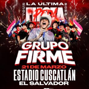 Grupo Firme 21 de Marzo Estadio Cuscatlan El Salvador