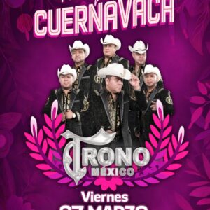 El Trono de México 27 marzo Palenque Cuernavaca 2026