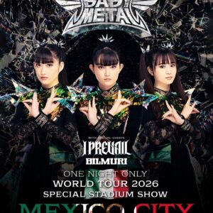BABYMETAL México 2026 CDMX Estadio Fray Nano Desde $499