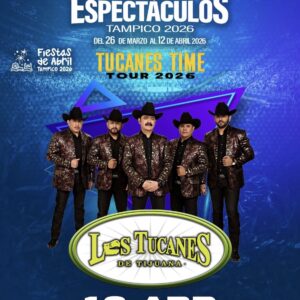 Boletos Los Tucanes de Tijuana Tampico 12 Abril 2026 Centro de Espectáculos