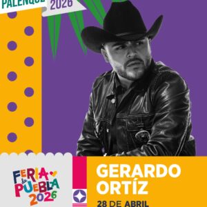 Boletos Gerardo Ortiz Puebla 28 Abril 2026 Palenque Feria de Puebla